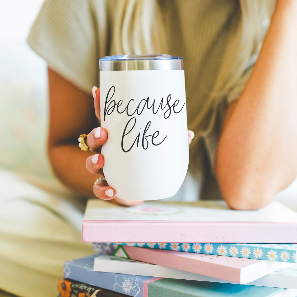 Because Life 17oz PRE-ORDER